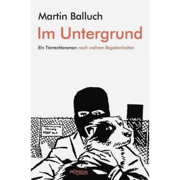 Im Untergrund - Martin Balluch