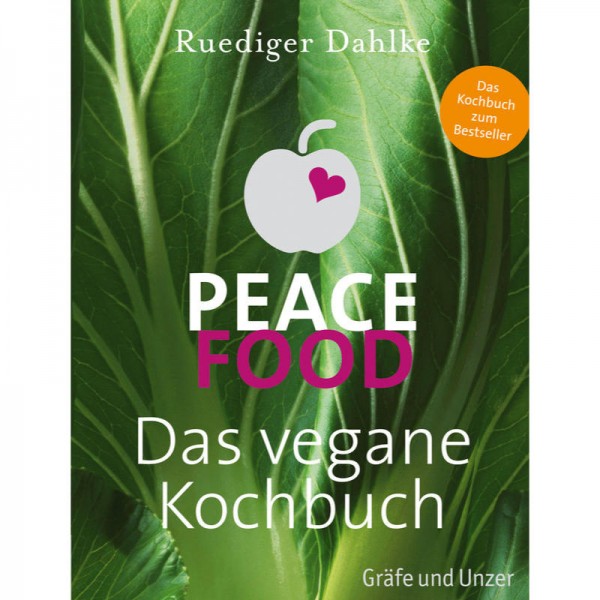 Peace Food, Das vegane Kochbuch - Ruediger Dahlke