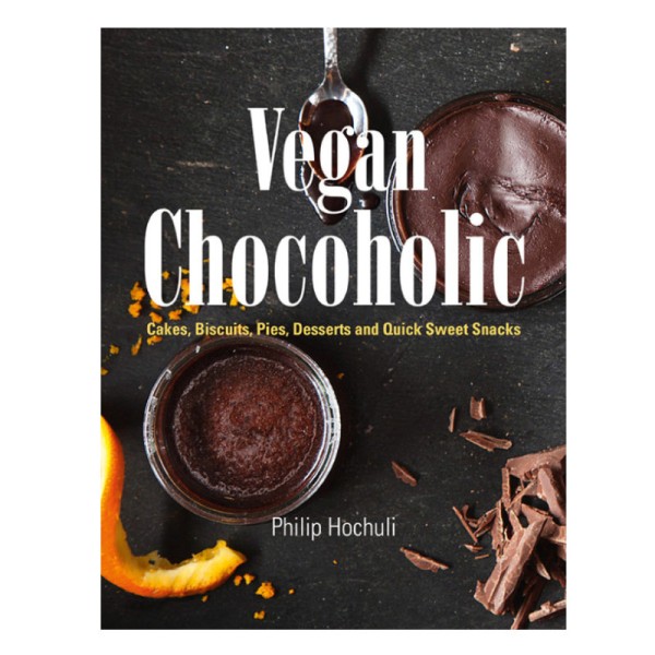 Vegan Chocoholic in English - Philip Hochuli